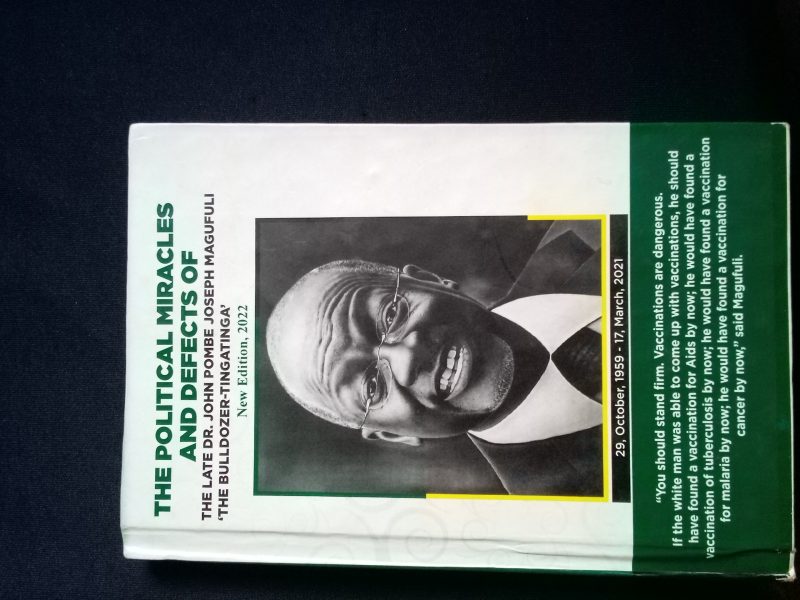 The political miracles and defects of Dr. John Pombe Magufuli, the bulldozer -Tingatinga.